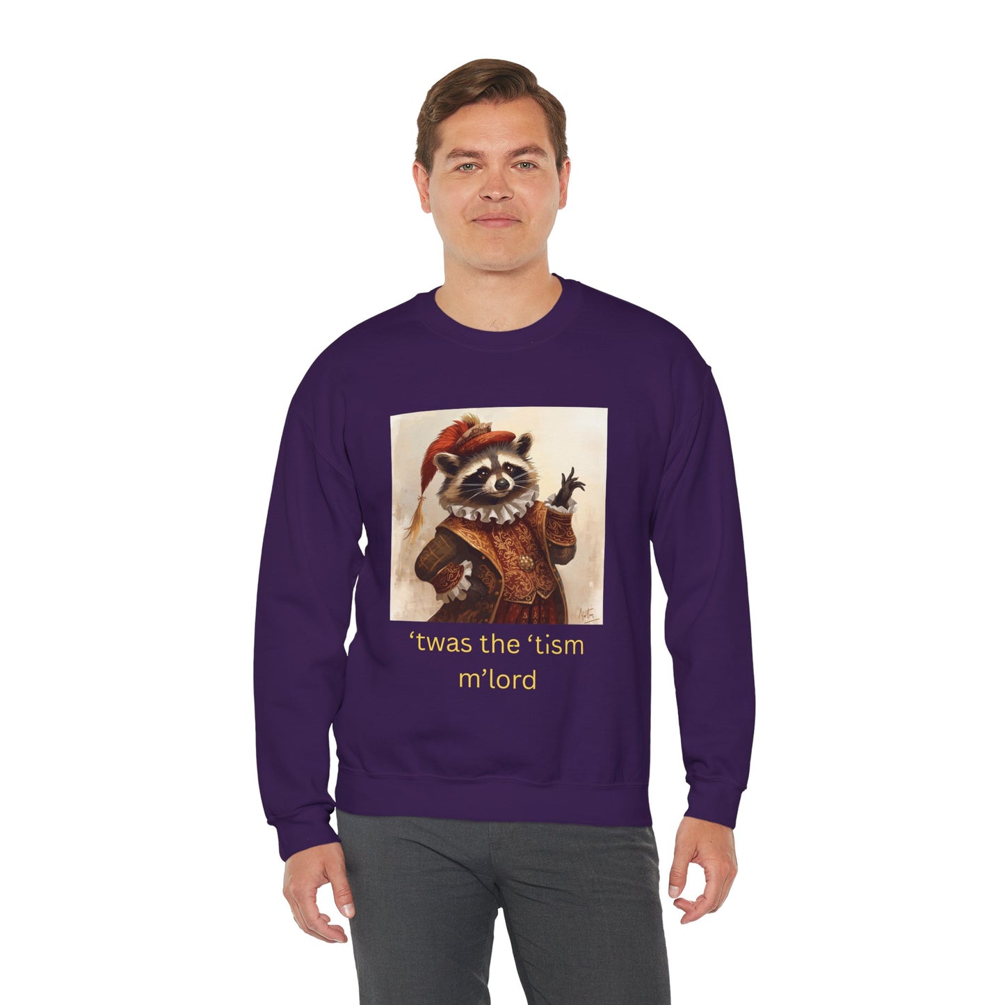 'twas the 'tism, m'Lord Medieval Raccoon - Sweatshirt | Overstimulated Humor | Roly Poly Print