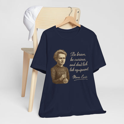 Don't Lick the Lab Equipment Madam Curie - Quote T-Shirt | Nursing and Healthcare | Roly Poly Print