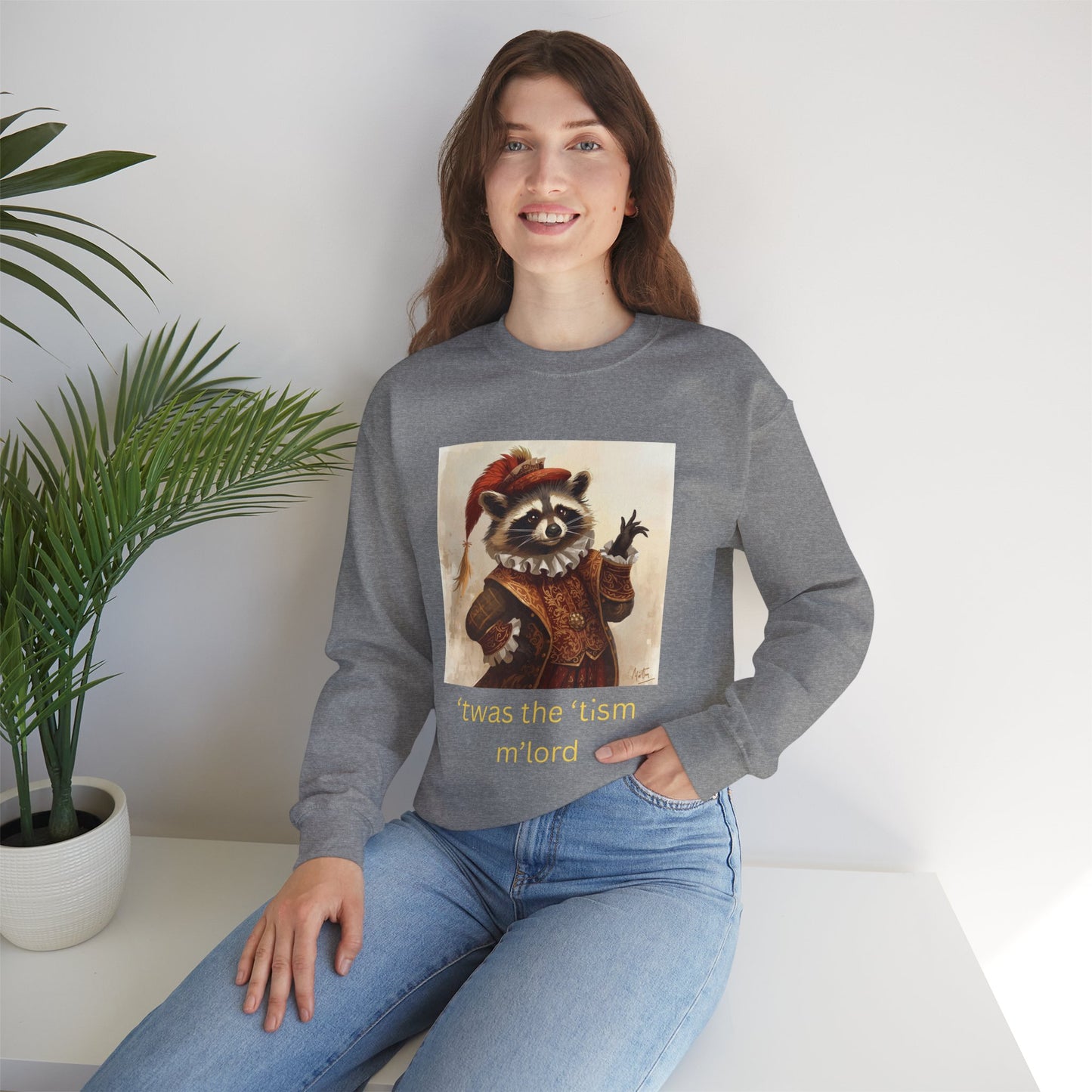 'twas the 'tism, m'Lord Medieval Raccoon - Sweatshirt | Overstimulated Humor | Roly Poly Print