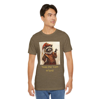 ’twas the ’tism m’lord Medieval Raccoon – T-Shirt | Overstimulated Humor | Roly Poly Print