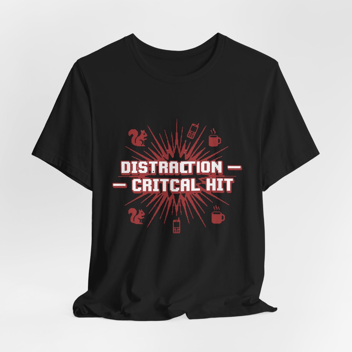 Distraction Critical Hit | T-Shirt