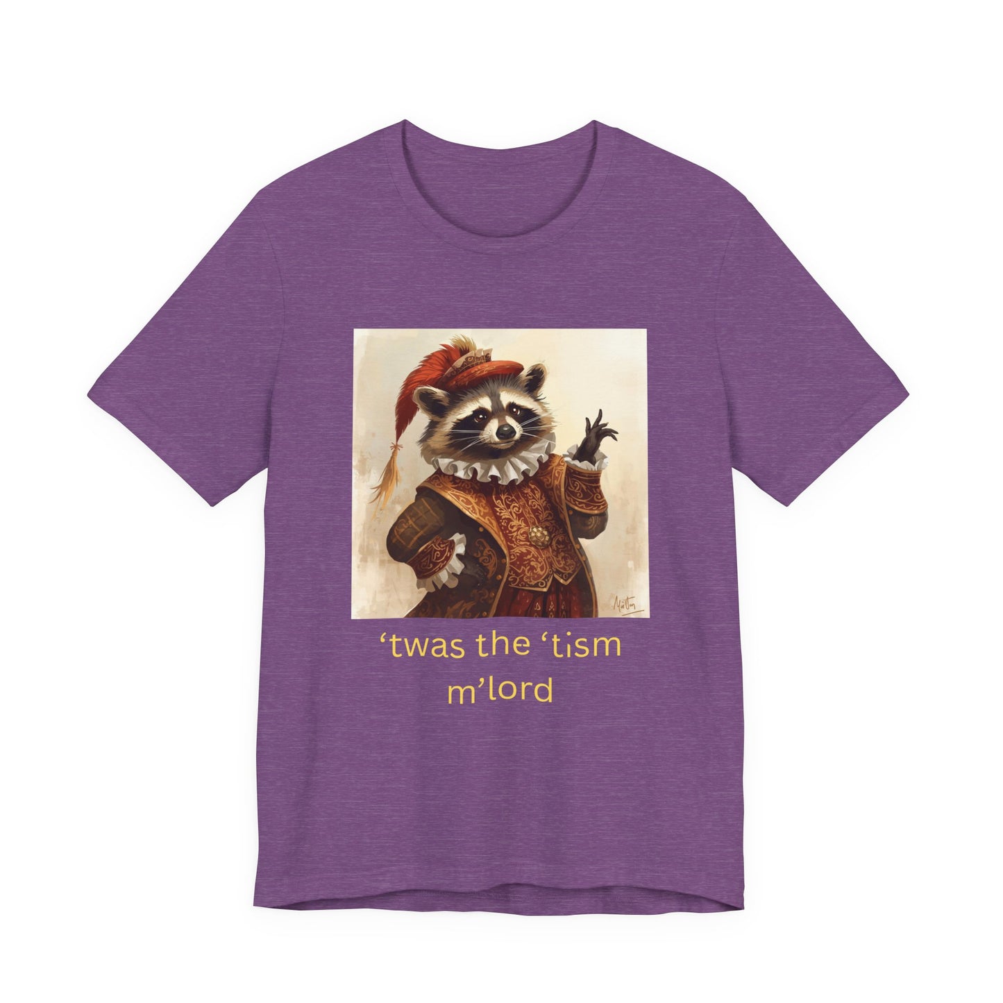 ’twas the ’tism m’lord Medieval Raccoon – T-Shirt | Overstimulated Humor | Roly Poly Print