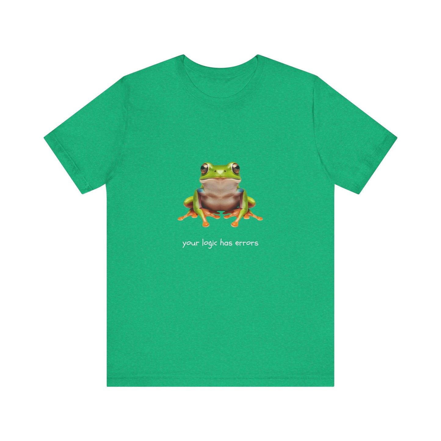 Your Logic Has Errors Tree Frog - T-Shirt | STEM | Roly Poly Print