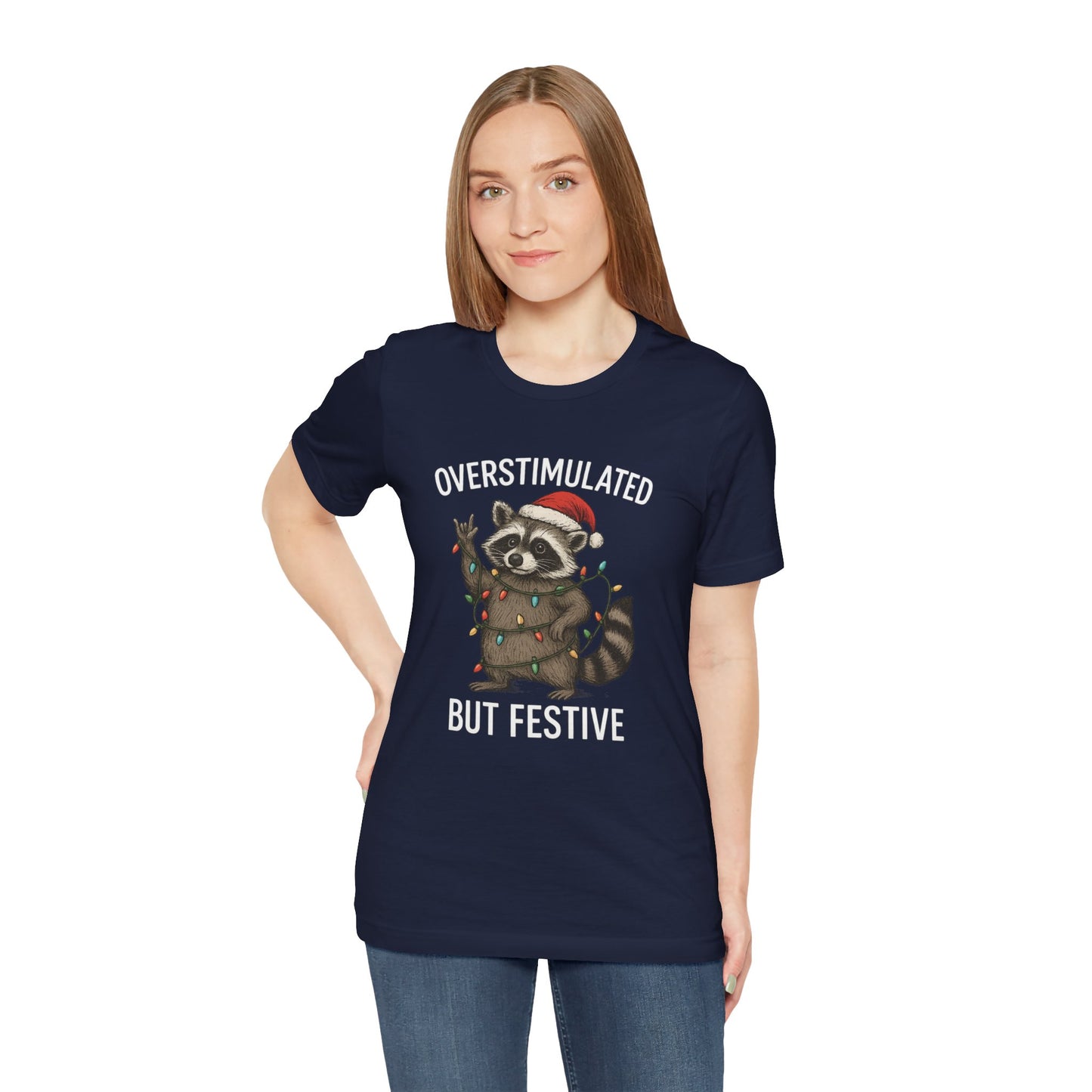Overstimulated but Festive Raccoon - Christmas T-Shirt | Holiday | Roly Poly Print