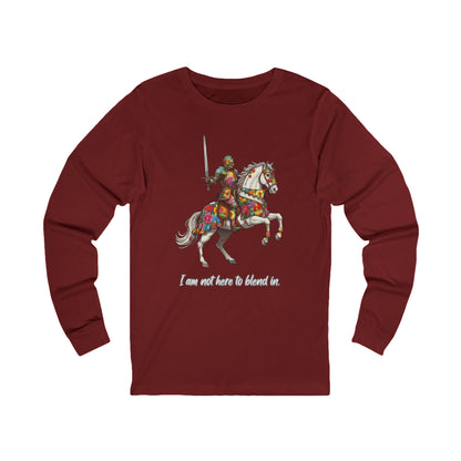 I am not here to blend in - Floral Knight Long Sleeve T-Shirt | Pets and Animals | Roly Poly Print