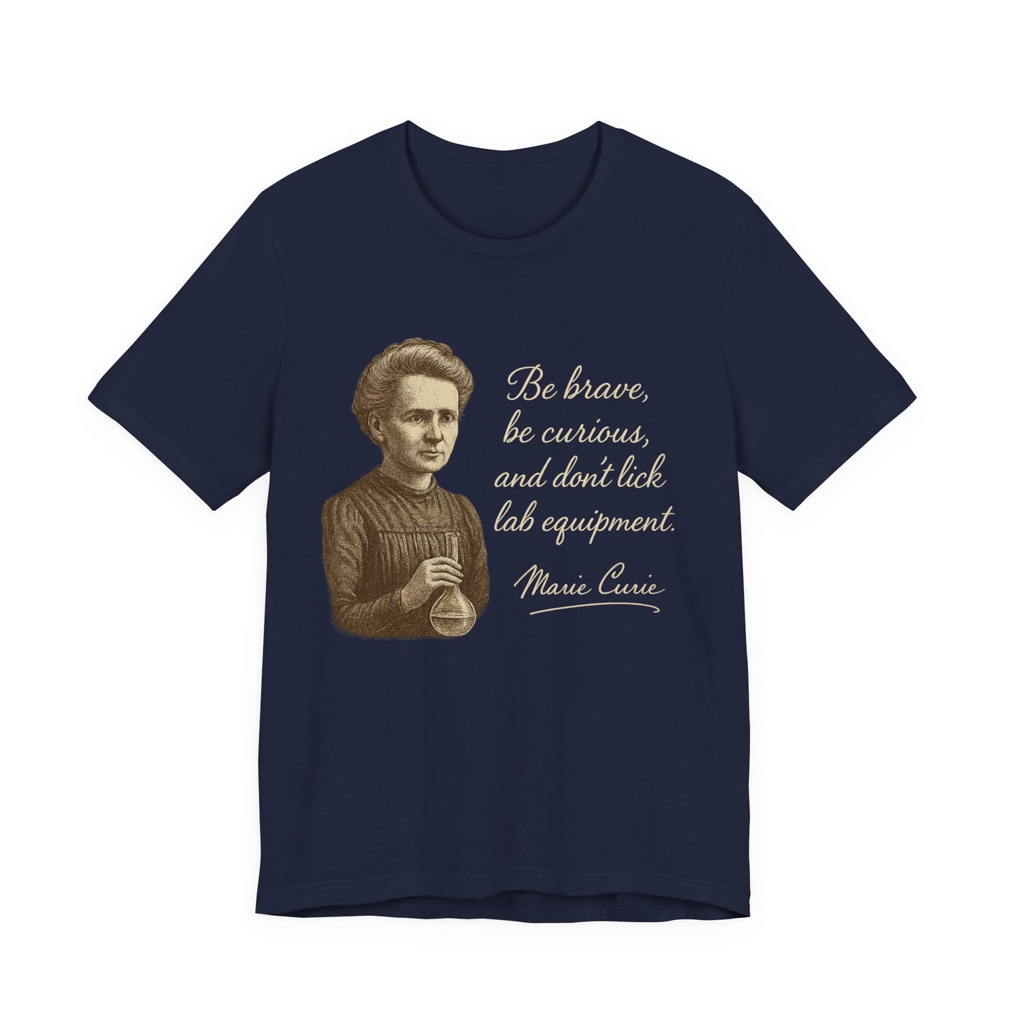 Don't Lick the Lab Equipment Madam Curie - Quote T-Shirt | Nursing and Healthcare | Roly Poly Print