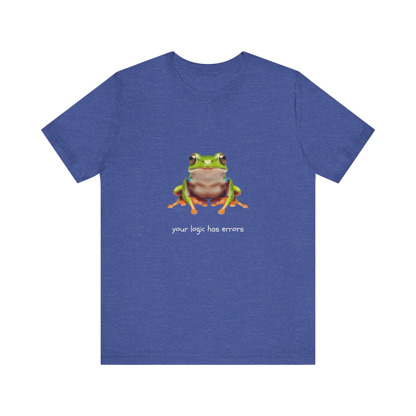 Your Logic Has Errors Tree Frog - T-Shirt | STEM | Roly Poly Print