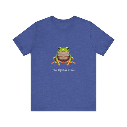 Your Logic Has Errors Tree Frog - T-Shirt | STEM | Roly Poly Print