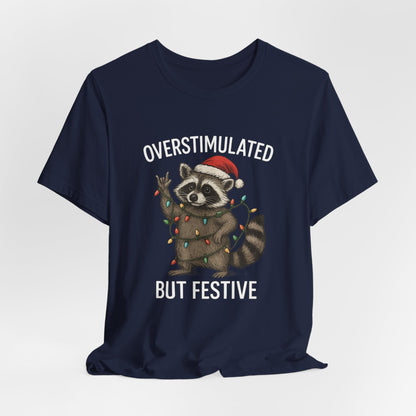 Overstimulated but Festive Raccoon - Christmas T-Shirt | Holiday | Roly Poly Print