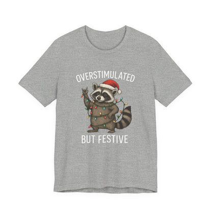 Overstimulated but Festive Raccoon - Christmas T-Shirt | Holiday | Roly Poly Print