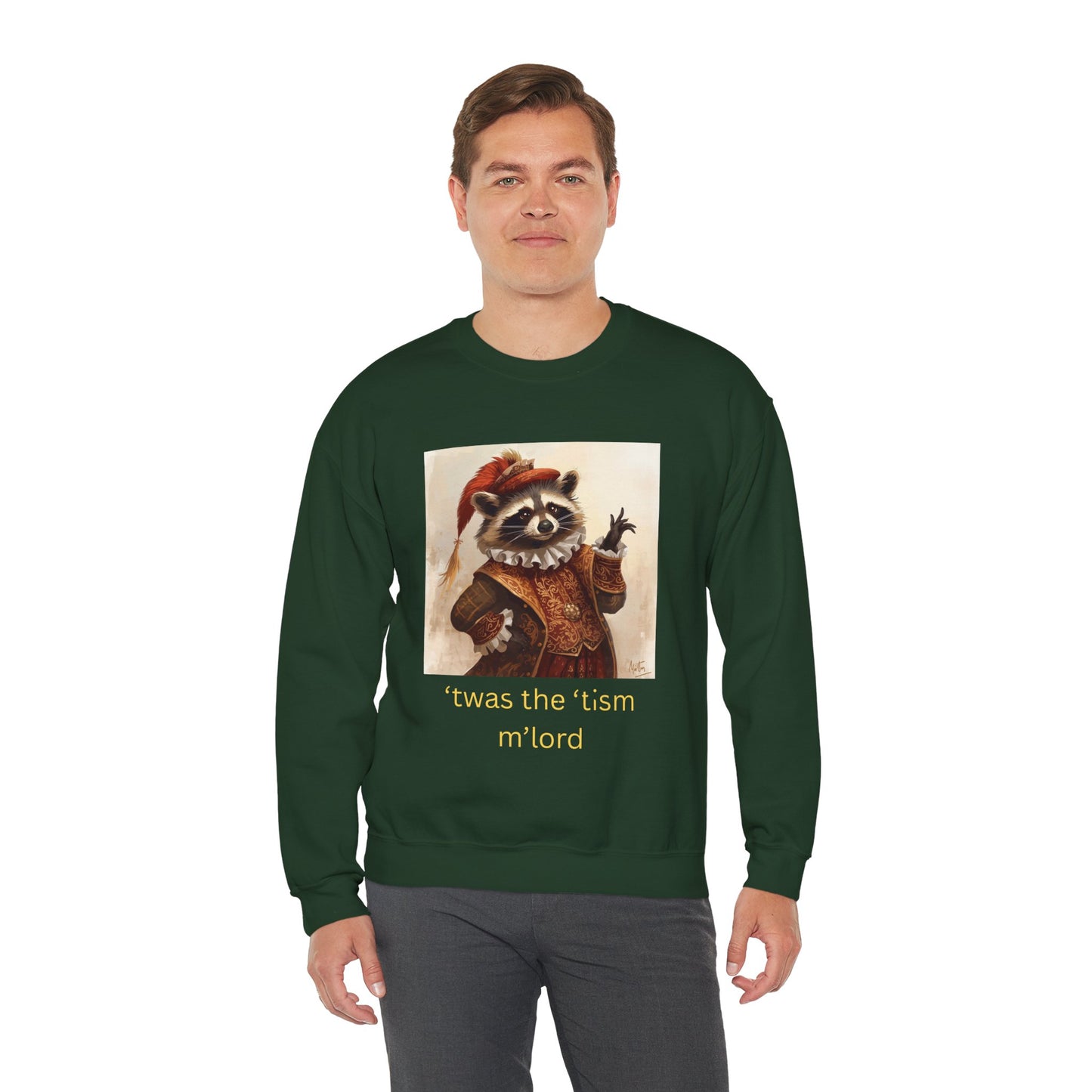 'twas the 'tism, m'Lord Medieval Raccoon - Sweatshirt | Overstimulated Humor | Roly Poly Print
