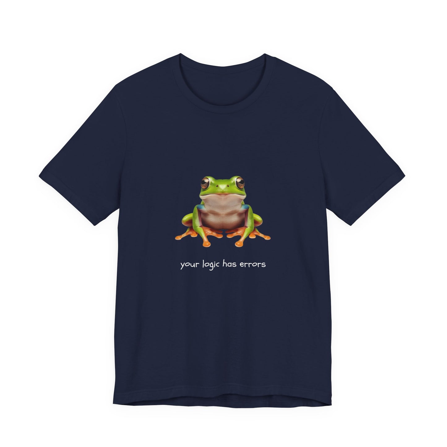 Your Logic Has Errors Tree Frog - T-Shirt | STEM | Roly Poly Print