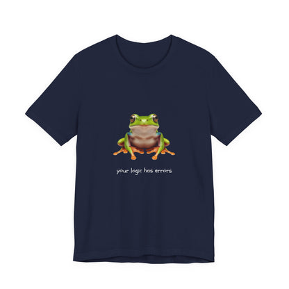 Your Logic Has Errors Tree Frog - T-Shirt | STEM | Roly Poly Print
