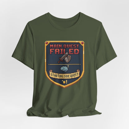 Main Quest Failed | T-Shirt