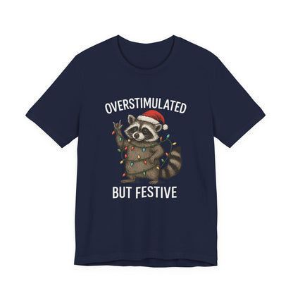 Overstimulated but Festive Raccoon - Christmas T-Shirt | Holiday | Roly Poly Print