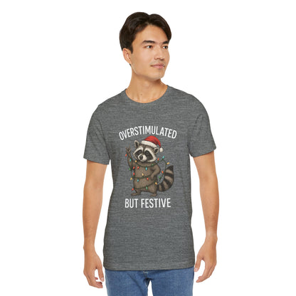 Overstimulated but Festive Raccoon - Christmas T-Shirt | Holiday | Roly Poly Print