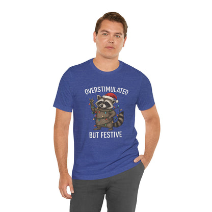 Overstimulated but Festive Raccoon - Christmas T-Shirt | Holiday | Roly Poly Print