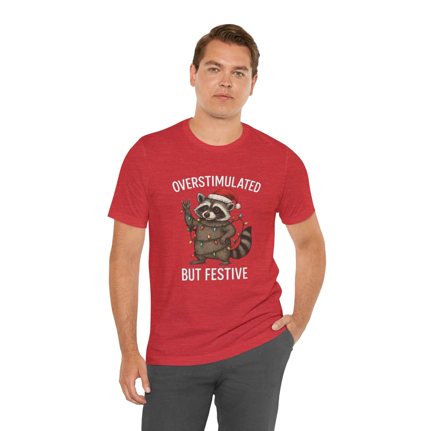 Overstimulated but Festive Raccoon - Christmas T-Shirt | Holiday | Roly Poly Print