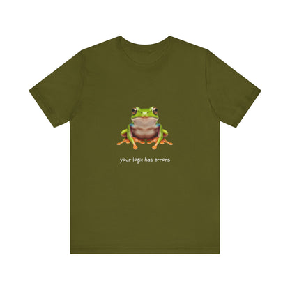Your Logic Has Errors Tree Frog - T-Shirt | STEM | Roly Poly Print