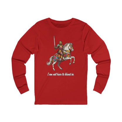 I am not here to blend in - Floral Knight Long Sleeve T-Shirt | Pets and Animals | Roly Poly Print