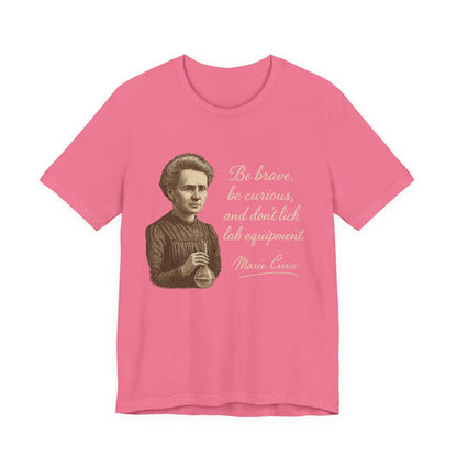 Don't Lick the Lab Equipment Madam Curie - Quote T-Shirt | Nursing and Healthcare | Roly Poly Print