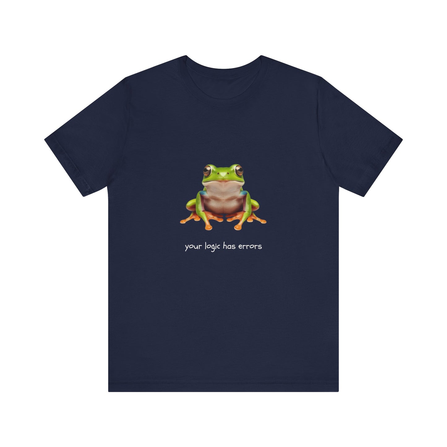 Your Logic Has Errors Tree Frog - T-Shirt | STEM | Roly Poly Print