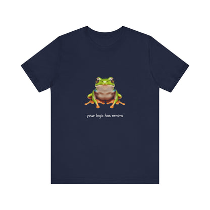 Your Logic Has Errors Tree Frog - T-Shirt | STEM | Roly Poly Print