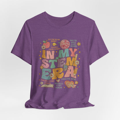 In My STEM Era - Teacher T-Shirt | STEM | Roly Poly Print