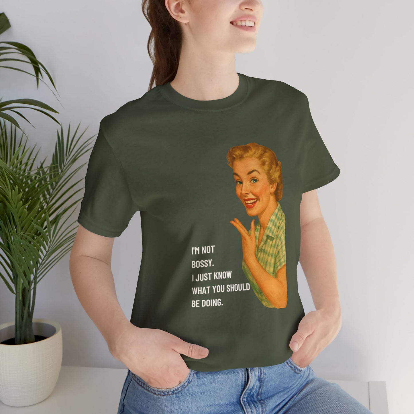 I'm Not Bossy, I just Know What You Should Be Doing Retro Housewife - T-Shirt | Funny & Sarcastic | Roly Poly Print