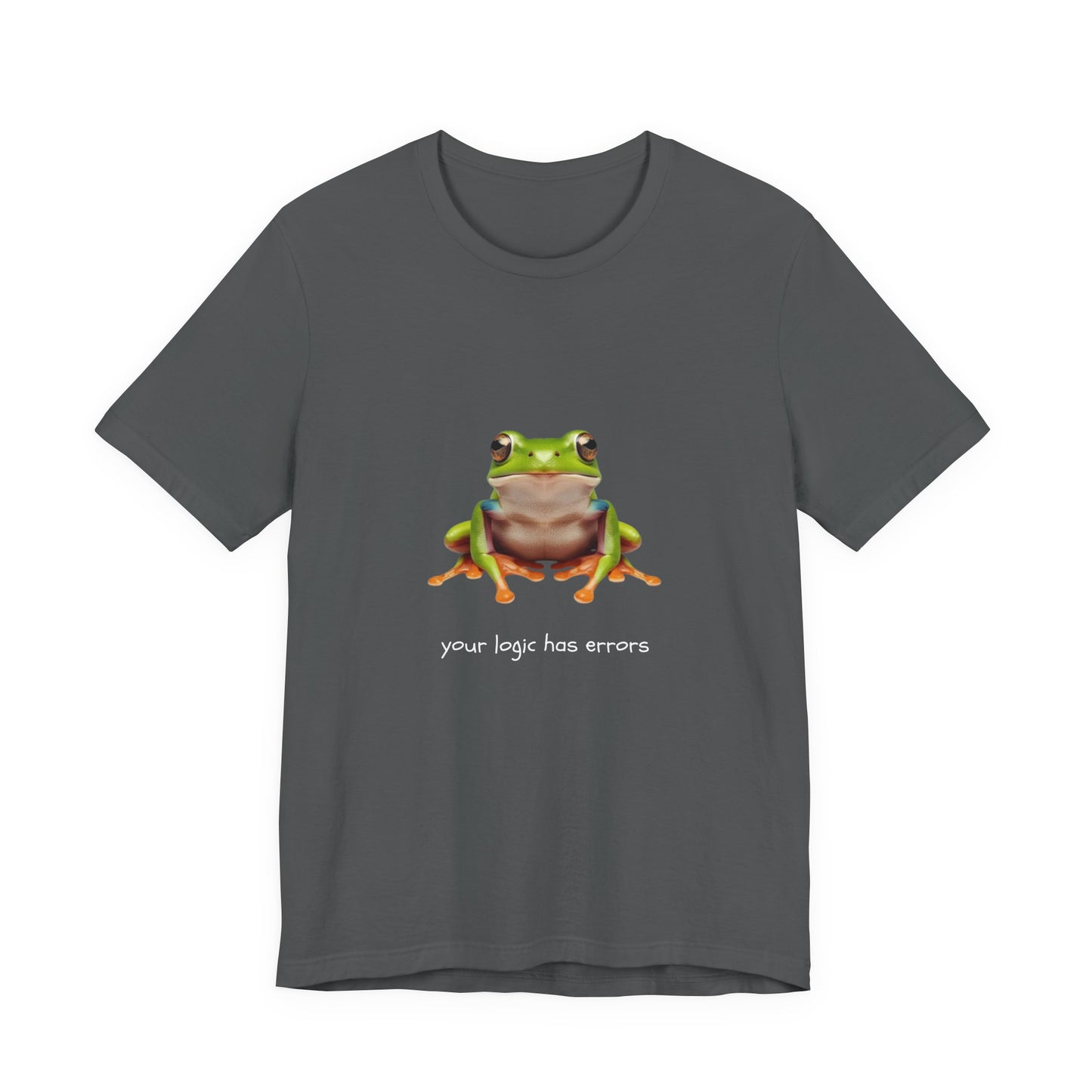 Your Logic Has Errors Tree Frog - T-Shirt | STEM | Roly Poly Print