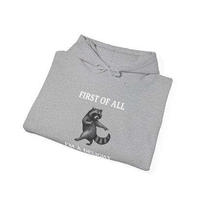 First of All, I'm a Delight Raccoon - Hoodie | Pets and Animals | Roly Poly Print
