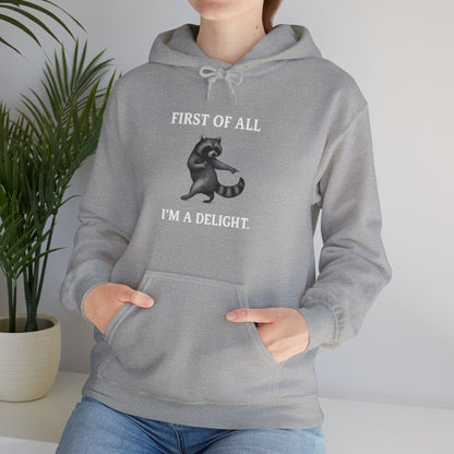 First of All, I'm a Delight Raccoon - Hoodie | Pets and Animals | Roly Poly Print