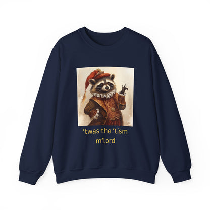 'twas the 'tism, m'Lord Medieval Raccoon - Sweatshirt | Overstimulated Humor | Roly Poly Print