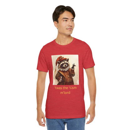 ’twas the ’tism m’lord Medieval Raccoon – T-Shirt | Overstimulated Humor | Roly Poly Print