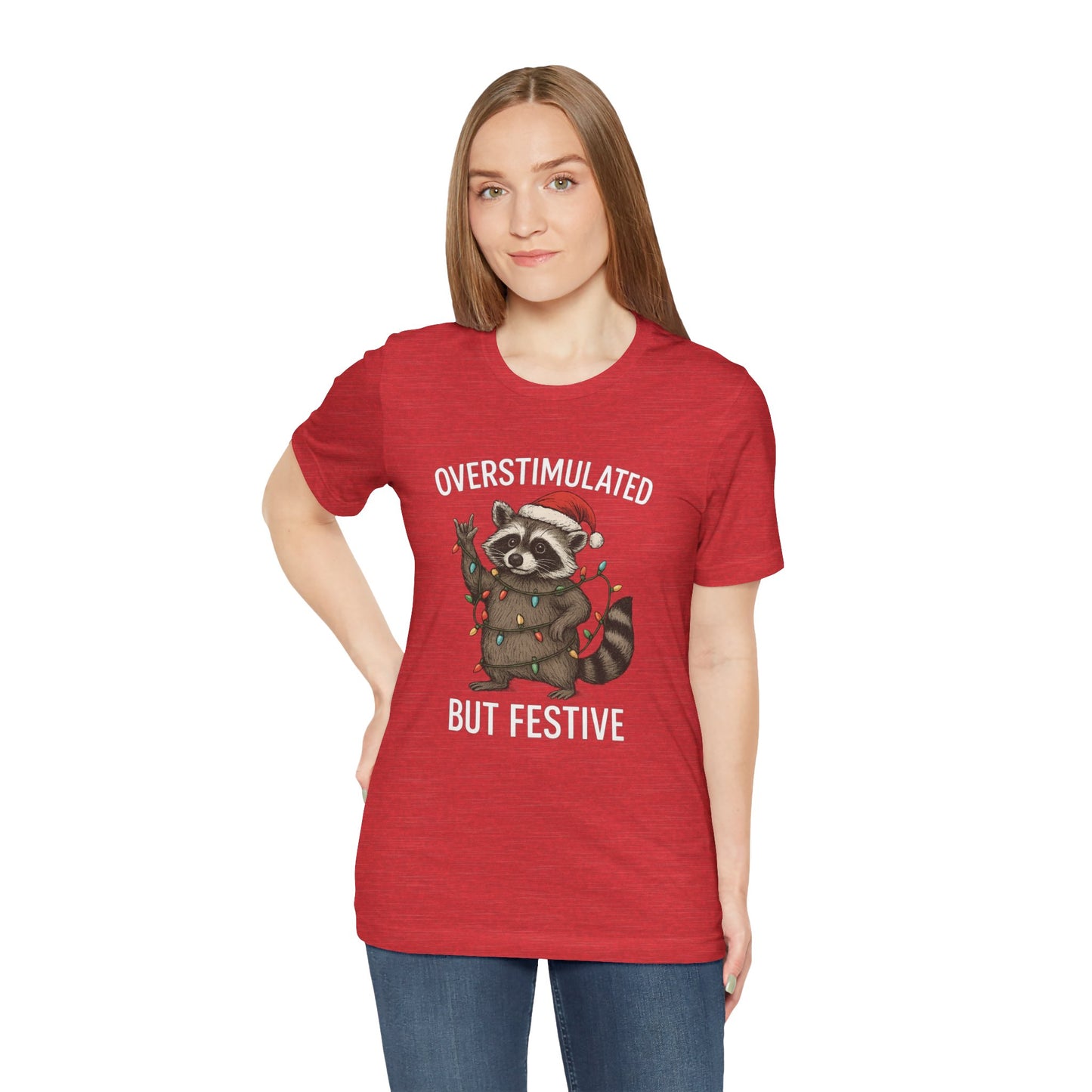 Overstimulated but Festive Raccoon - Christmas T-Shirt | Holiday | Roly Poly Print