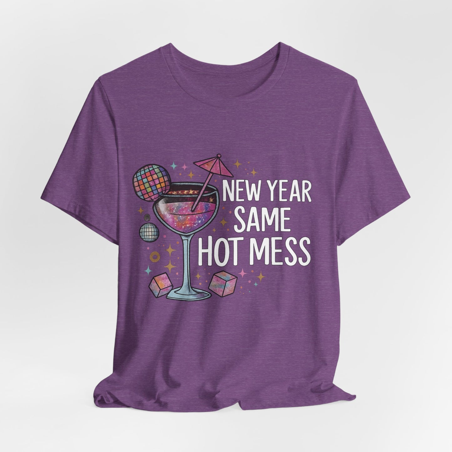 New Year Same Hot Mess Tee — Funny NYE Cocktail Graphic T-Shirt