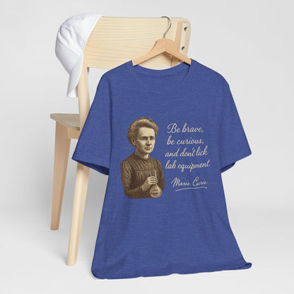 Don't Lick the Lab Equipment Madam Curie - Quote T-Shirt | Nursing and Healthcare | Roly Poly Print