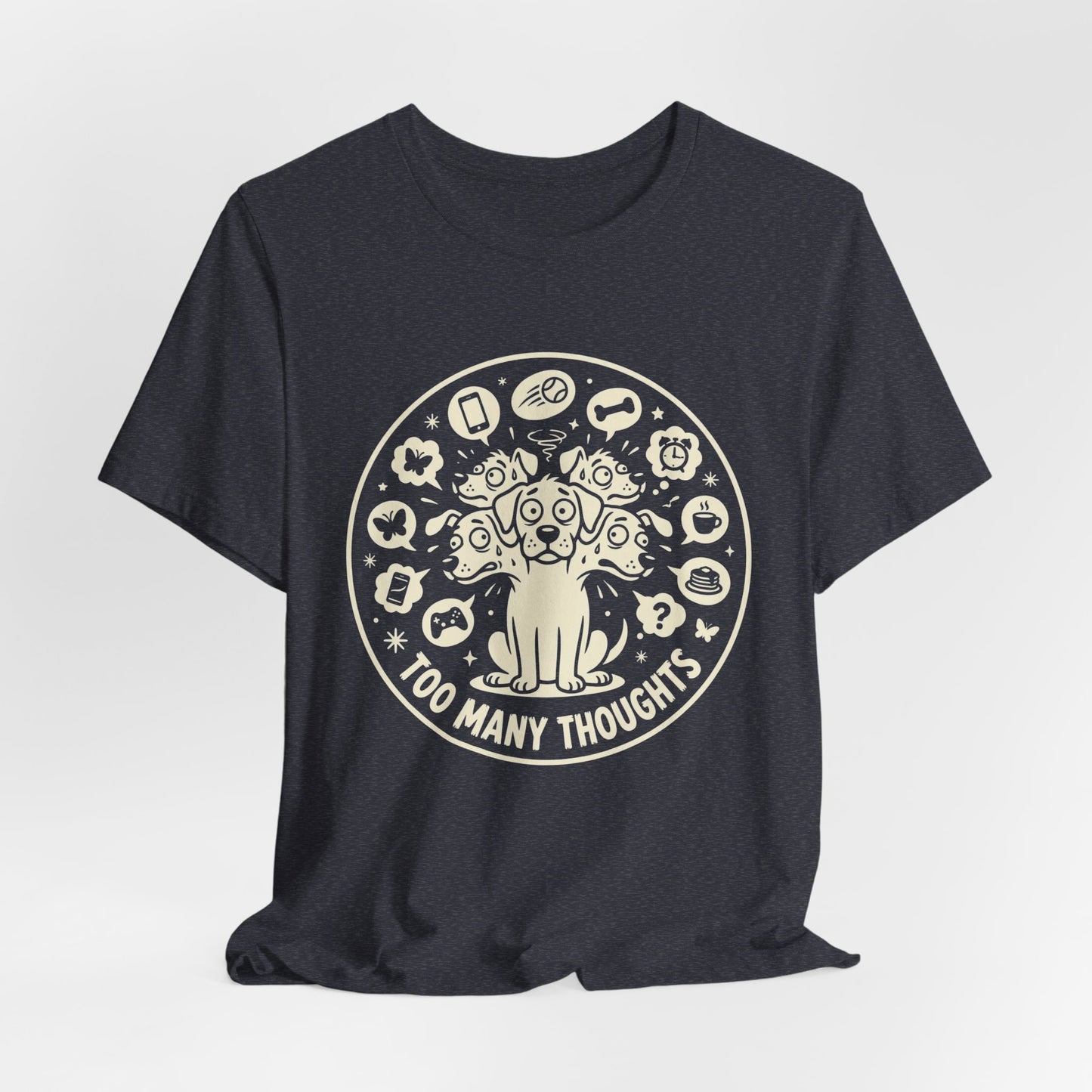 Too Many Thoughts | T-Shirt