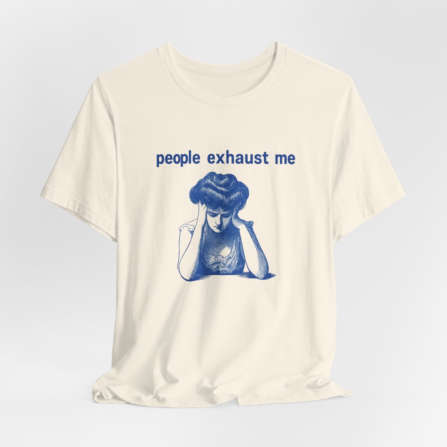 People Exhaust Me - T-Shirt | Funny & Sarcastic | Roly Poly Print