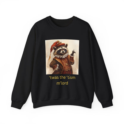 'twas the 'tism, m'Lord Medieval Raccoon - Sweatshirt | Overstimulated Humor | Roly Poly Print