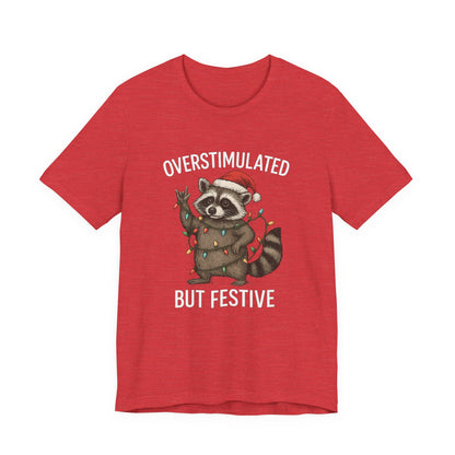 Overstimulated but Festive Raccoon - Christmas T-Shirt | Holiday | Roly Poly Print