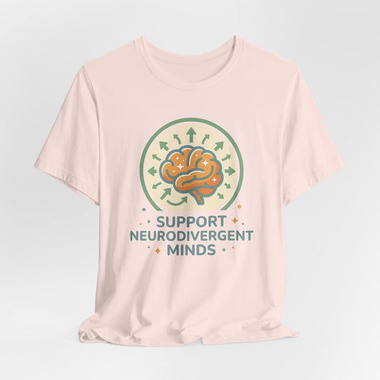 Support Neurodivergent Minds | T-Shirt