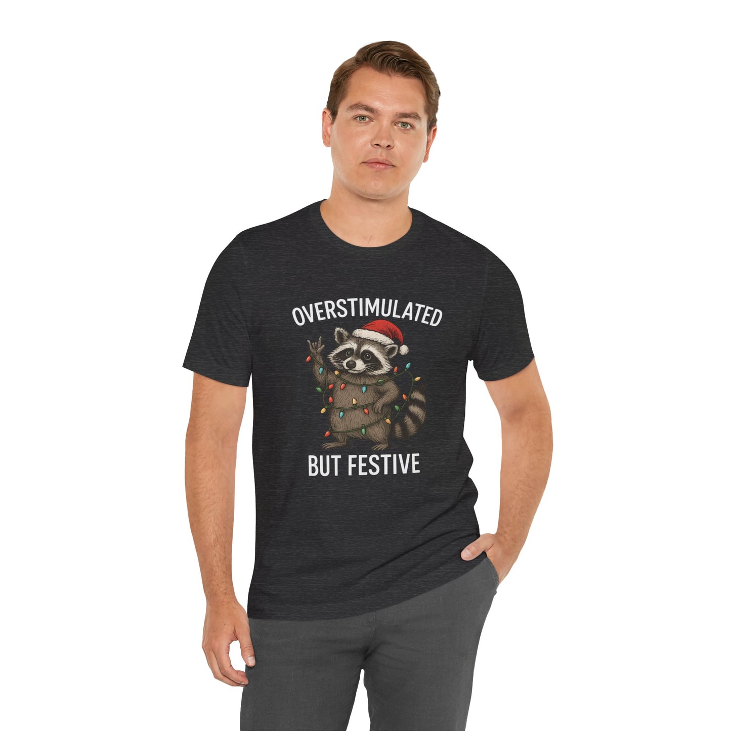 Overstimulated but Festive Raccoon - Christmas T-Shirt | Holiday | Roly Poly Print