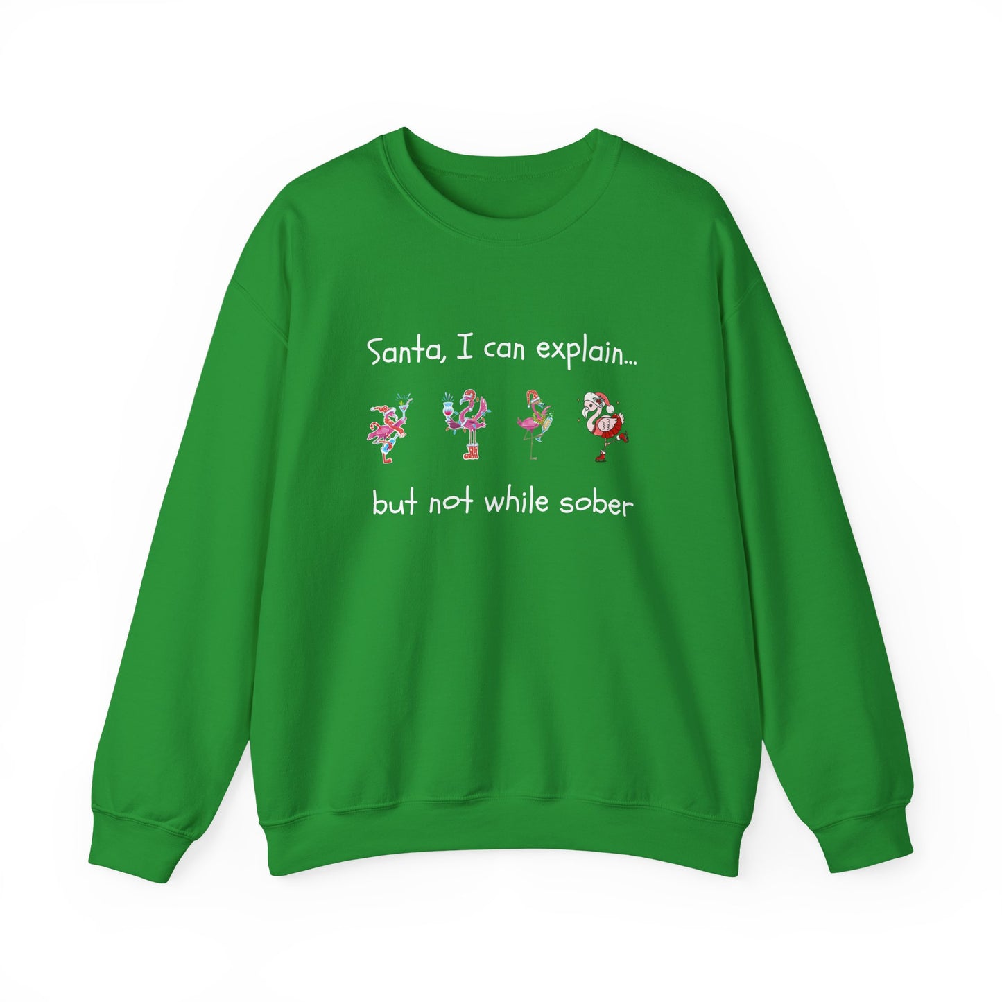 Santa I Can Explain, But Not While Sober Flamingos - Christmas Sweater | Holiday | Roly Poly Print