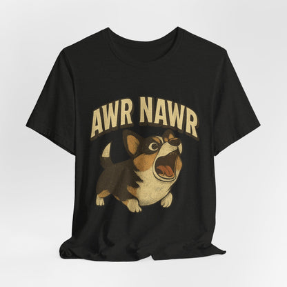 Awr Nawr Corgi T-Shirt — Cute Barking Dog Graphic Tee