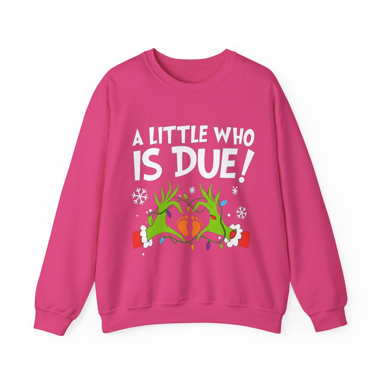 A Little Who is Due - Christmas Sweatshirt | Holiday | Roly Poly Print