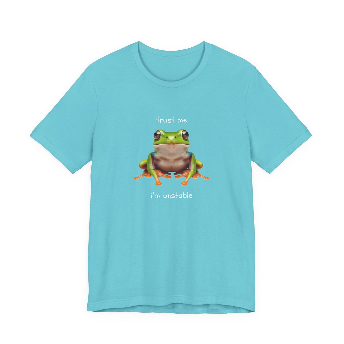 Trust Me, I'm Unstable Tree Frog - T-Shirt | Pets and Animals | Roly Poly Print