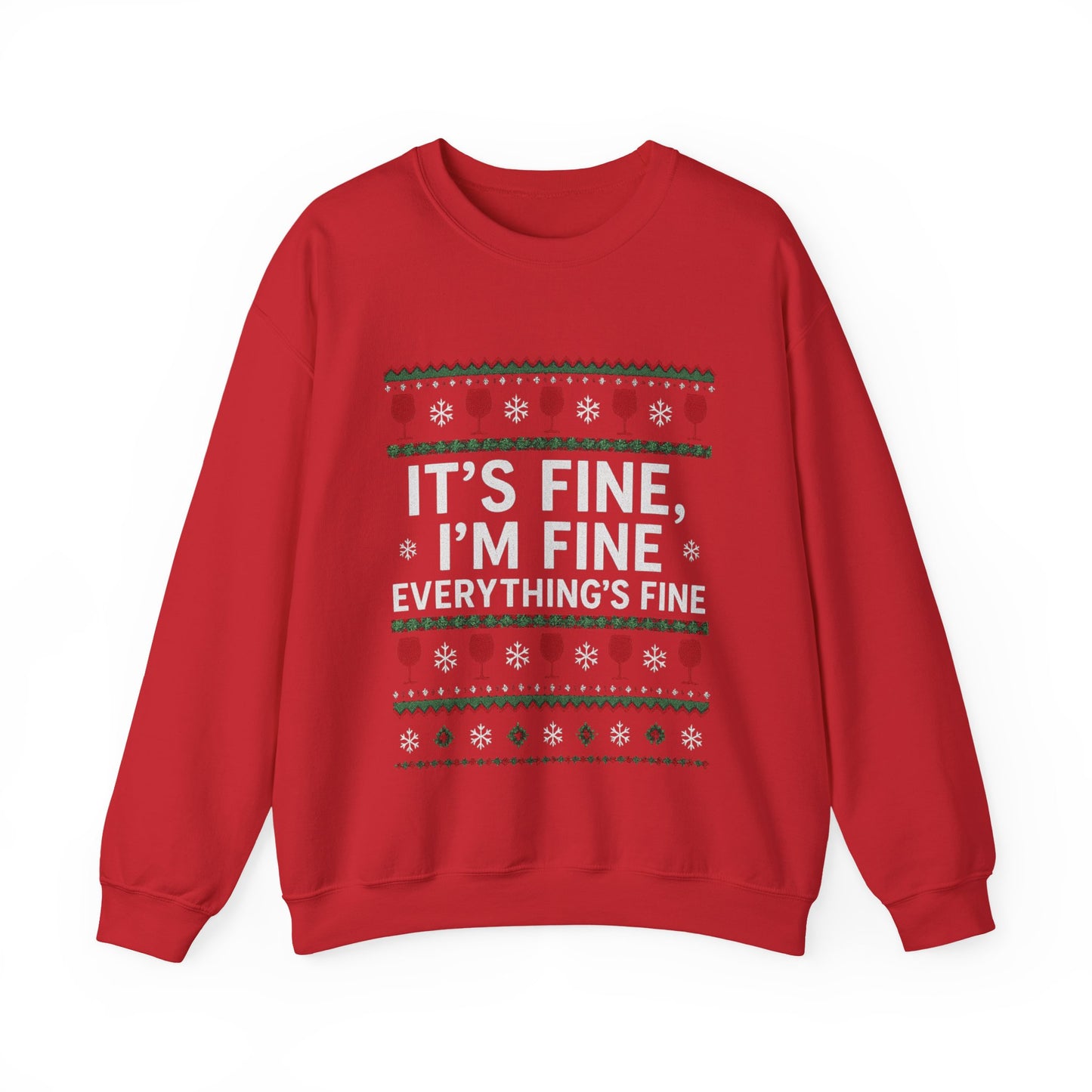 It's Fine, I'm Fine, Everything's Fine Traditional - Christmas Sweatshirt | Holiday | Roly Poly Print