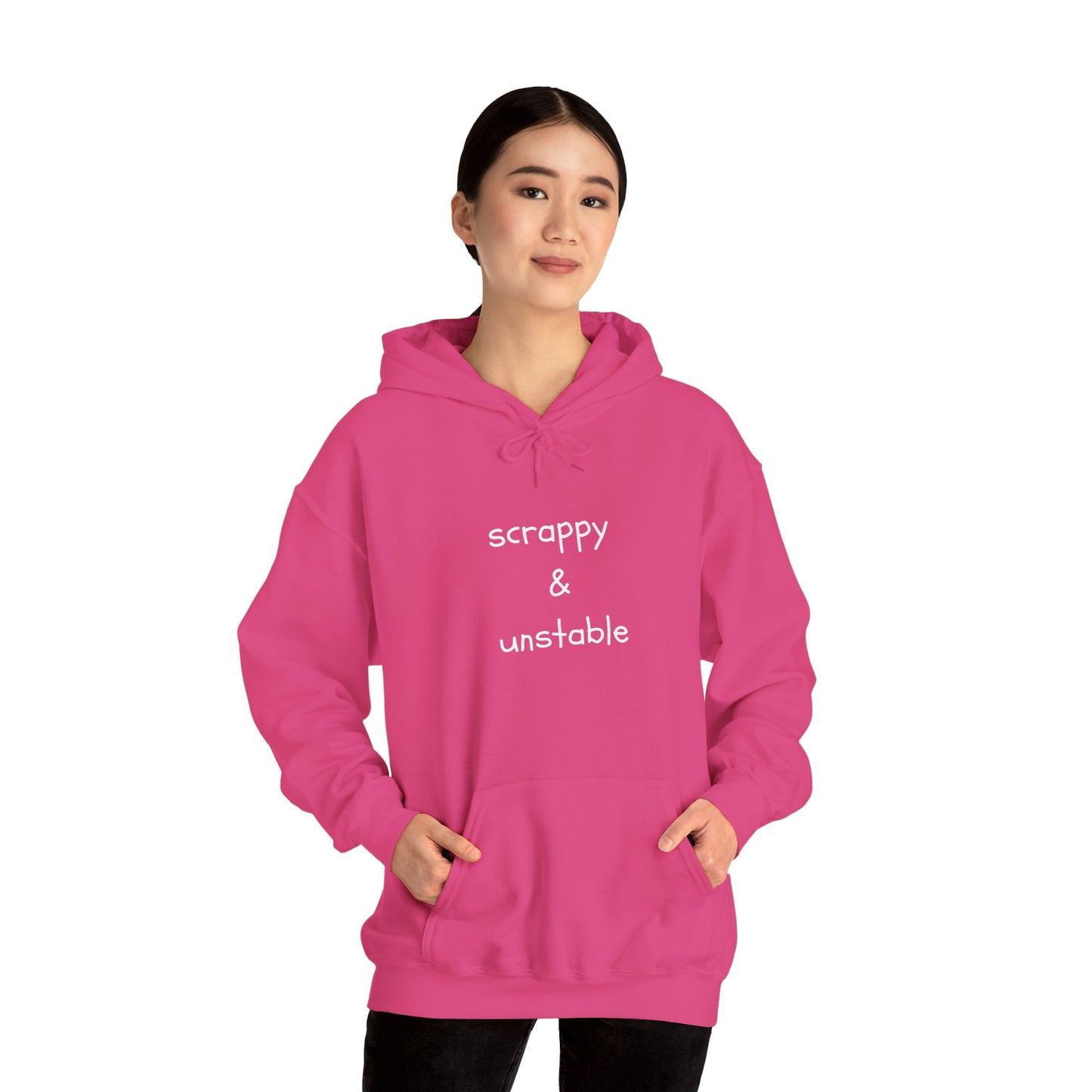 Scrappy & Unstable Text - Hoodie | Sarcasm | Roly Poly Print