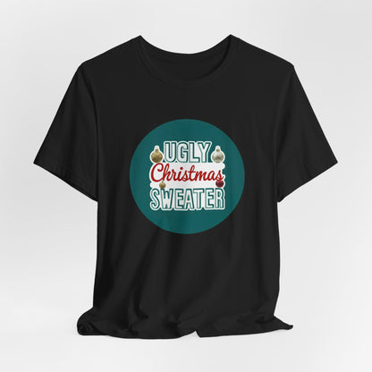 Fake Ugly Christmas Sweater - Christmas T-Shirt | Holiday | Roly Poly Print